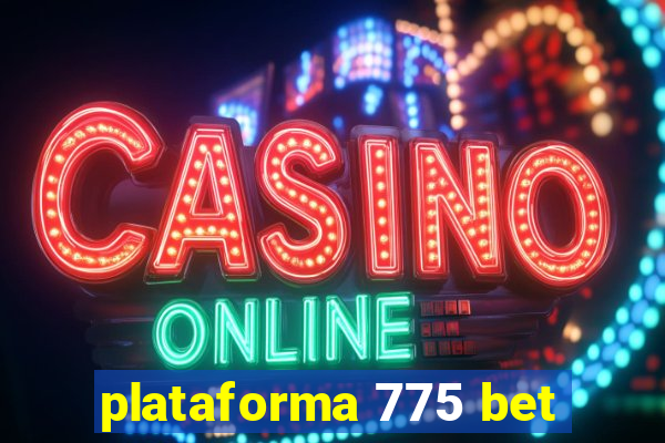 plataforma 775 bet